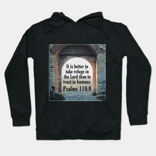 Psalms 118:8 Hoodie